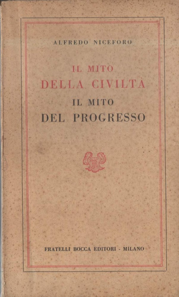 IL MITO DELLA CIVILTA' IL MITO DEL PROGRESSO (1951)