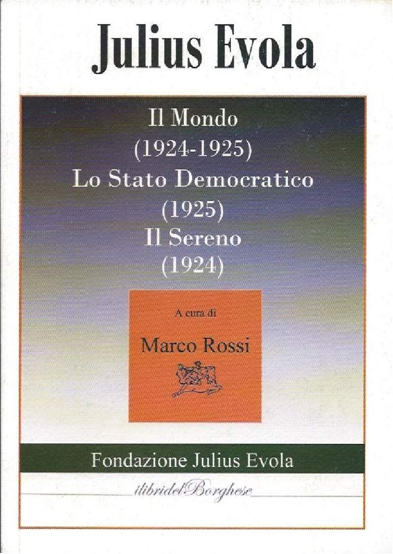 IL MONDO (1924-1925) - LO STATO DEMOCRATICO (1925) - IL …