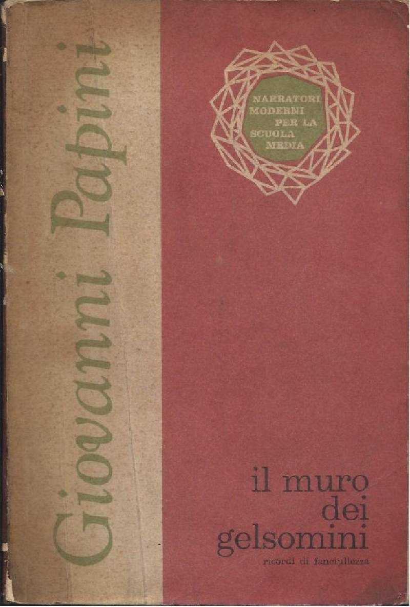 IL MURO DEI GELSOMINI - Ricordi di fanciullezza