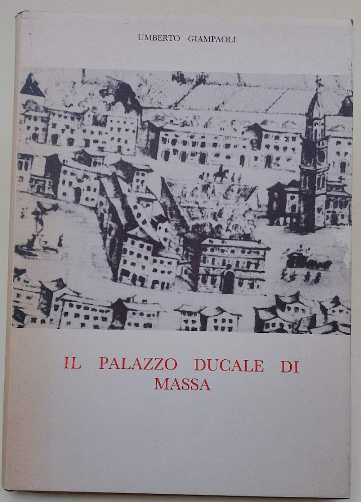 IL PALAZZO DUCALE DI MASSA (1979)