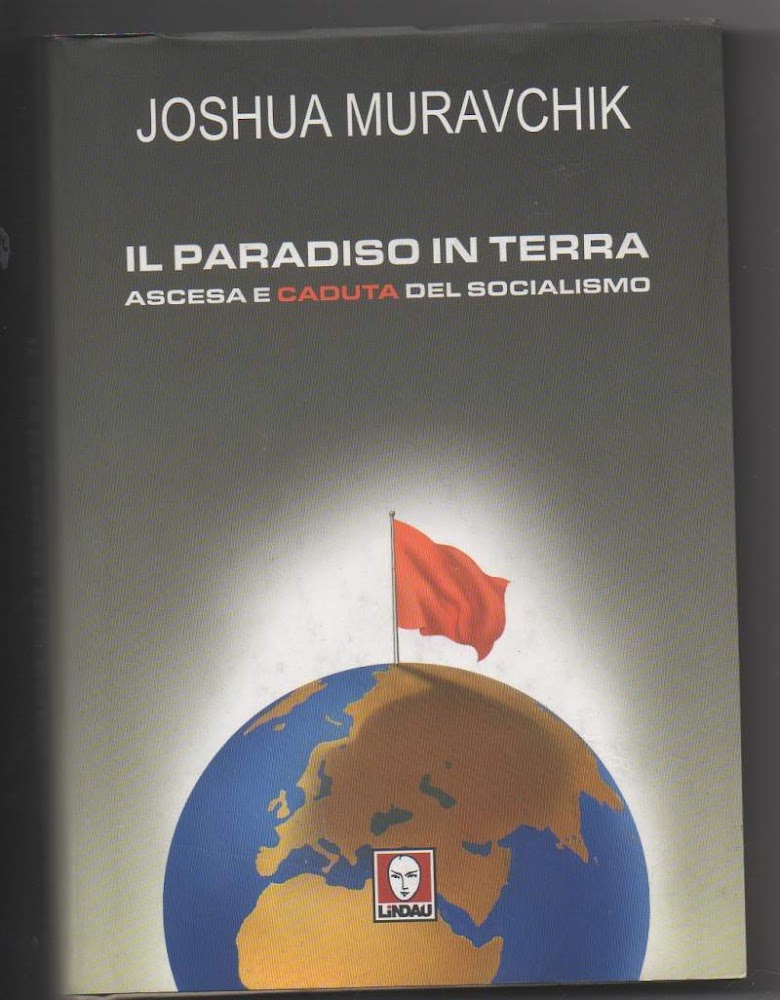 IL PARADISO IN TERRA Ascesa e caduta del socialismo (2005)