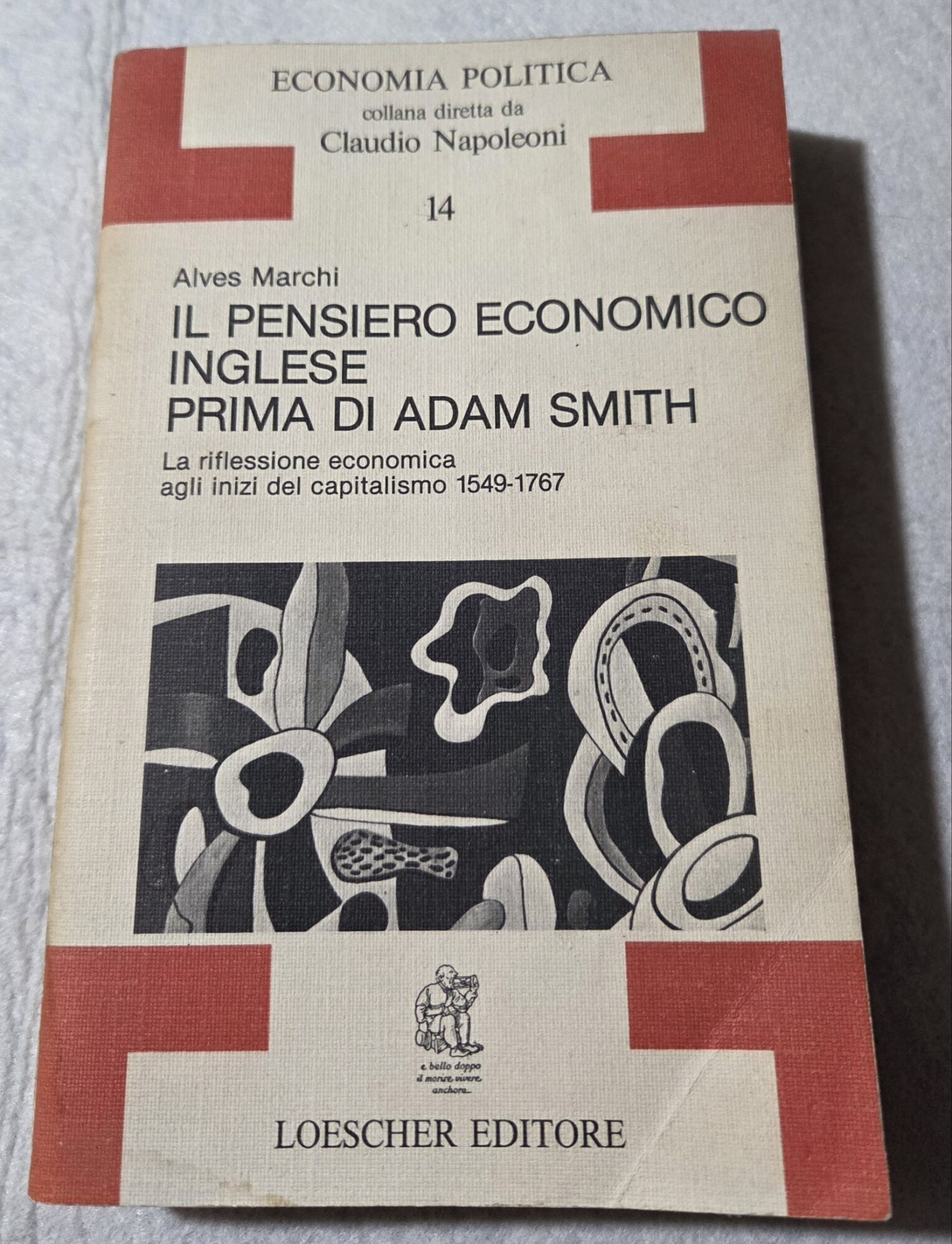 Il pensiero economico inglese prima di Adam Smith - La …