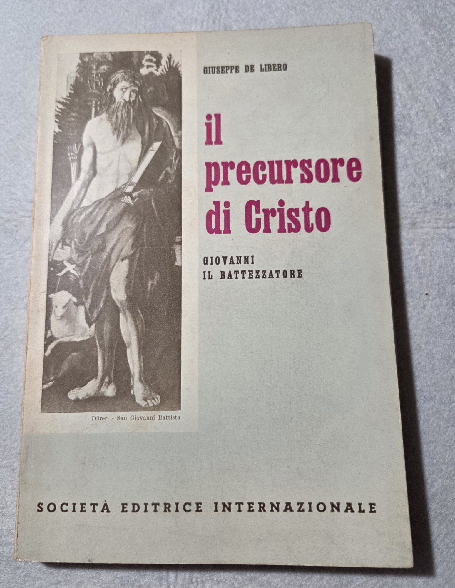 Il precursore di Cristo - Giovanni il battezzatore