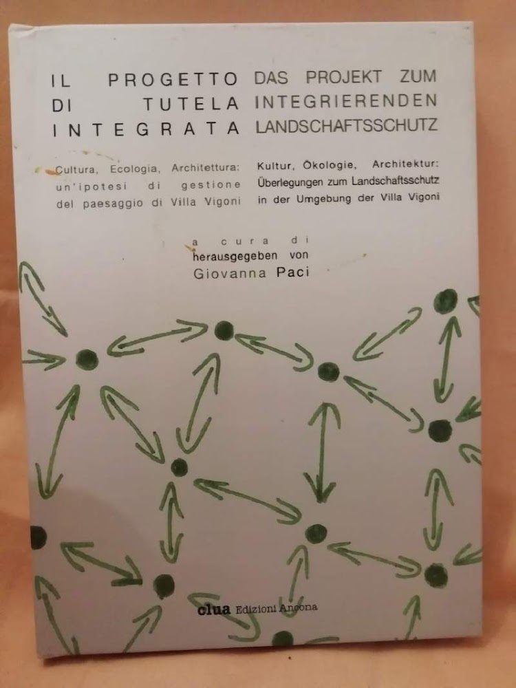 IL PROGETTO DI TUTELA INTEGRATA-Cultura, ecologia, architettura:un ipotesi di gestione …