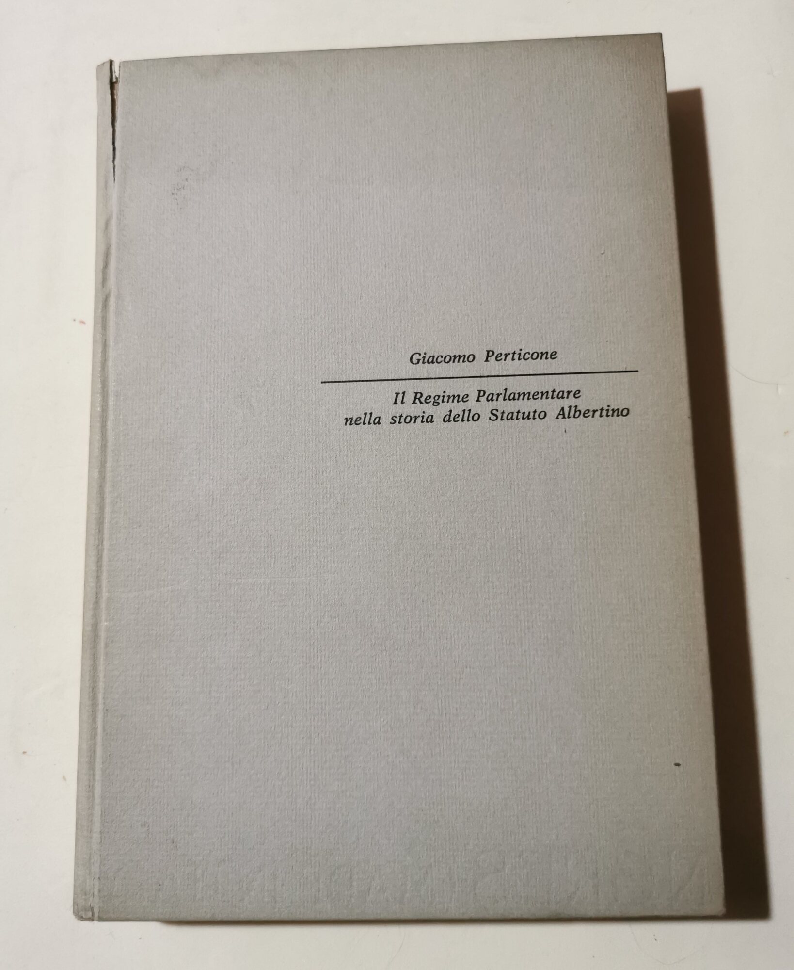 Il Regime Parlamentare nella storia dello Statuto Albertino