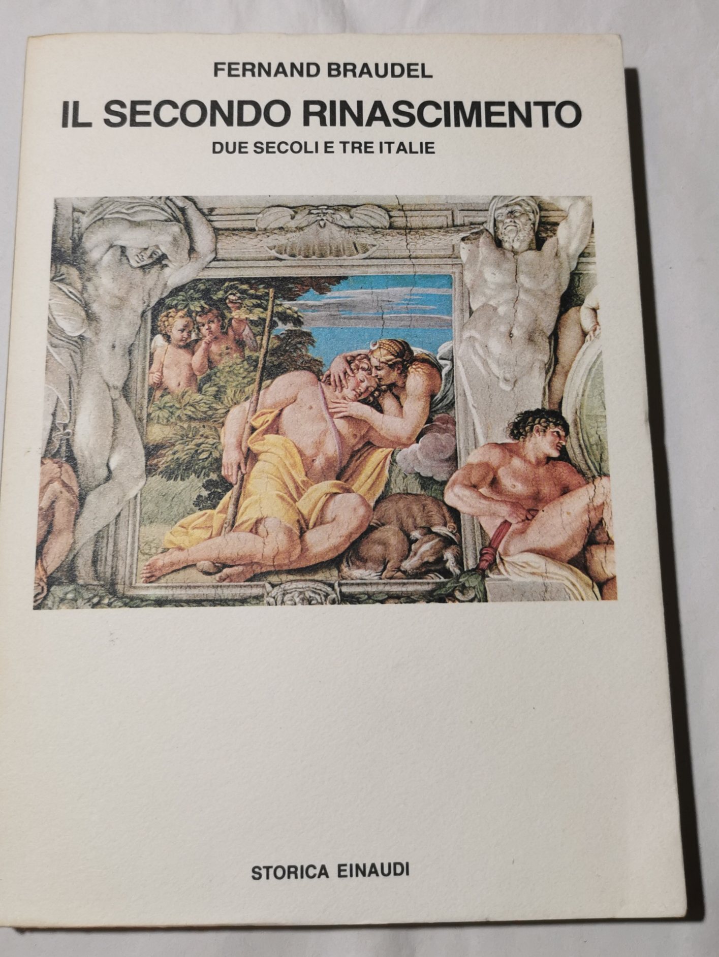 Il secondo Rinascimento - Due secoli e tre italie