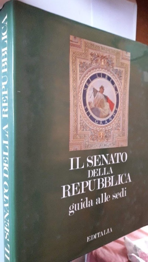 IL SENATO DELLA REPUBBLICA-GUIDA ALLE SEDI(1992)