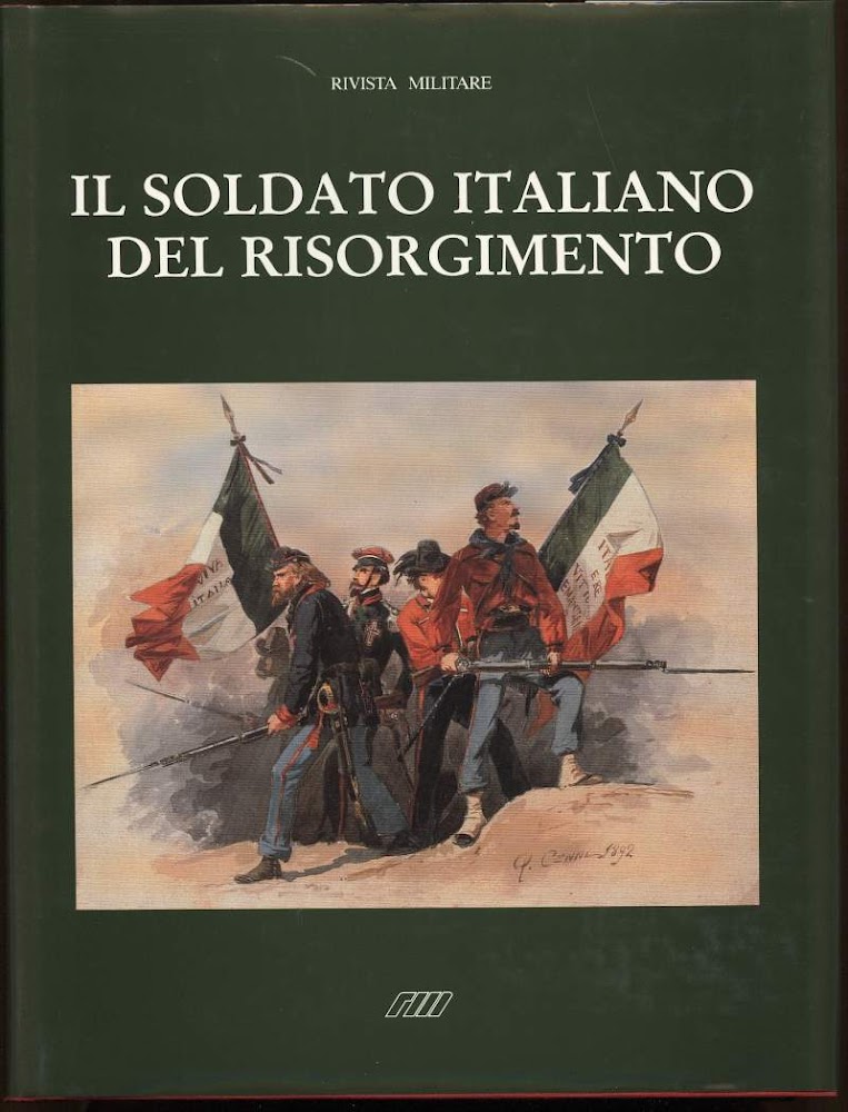 IL SOLDATO ITALIANO DEL RISORGIMENTO