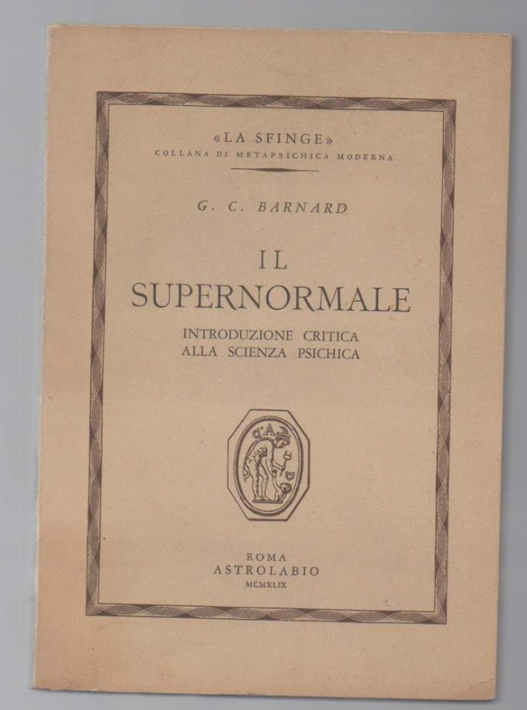 IL SUPERNORMALE introduzione critica alla scienza psichica (1949)