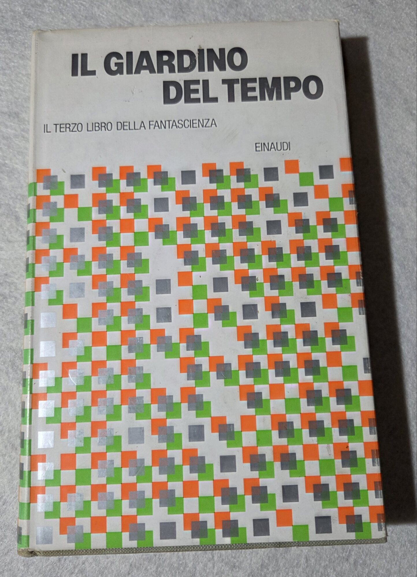 Il terzo libro della fantascienza - Il giardino del tempo …