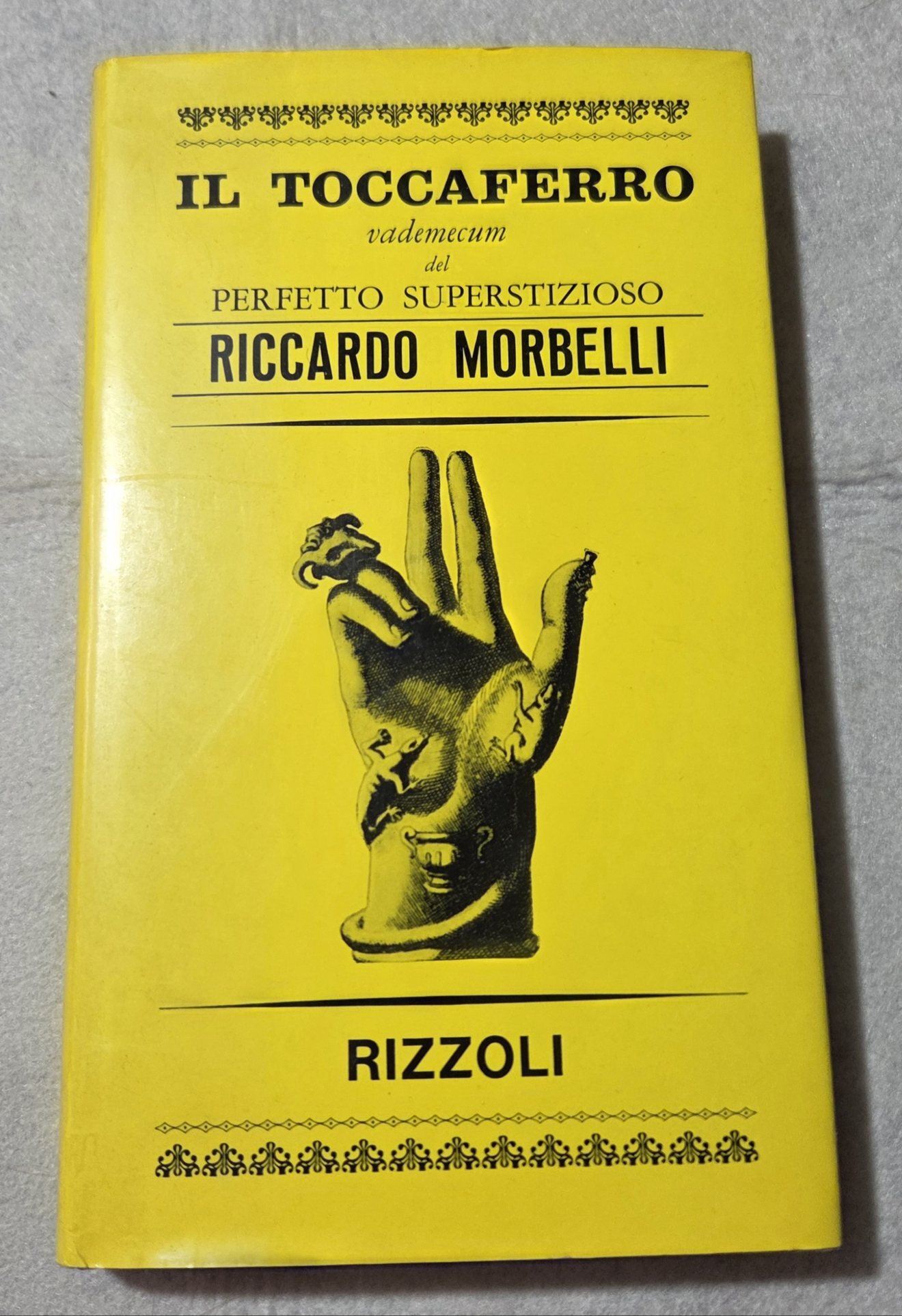 Il toccaferro - Vademecum del perfetto superstizioso