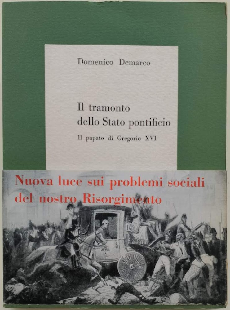 IL TRAMONTO DELLO STATO PONTIFICIO-IL PAPATO DI GREGORIO XVI(1949)