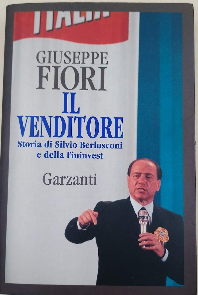 IL VENDITORE- STORIA DI SILVIO BERLUSCONI E DELLA FININVEST(1995)
