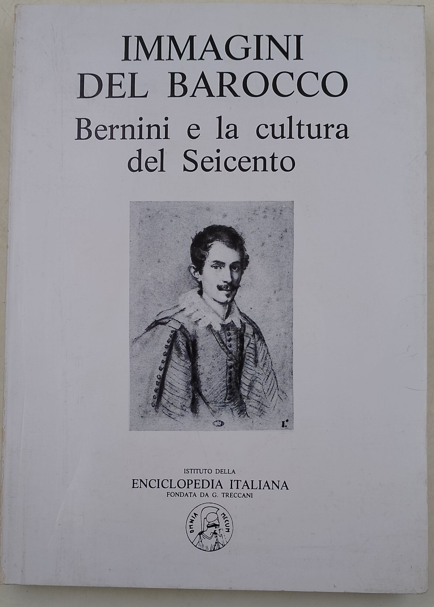 Immagini del Barocco-Bernini e la cultura del seicento