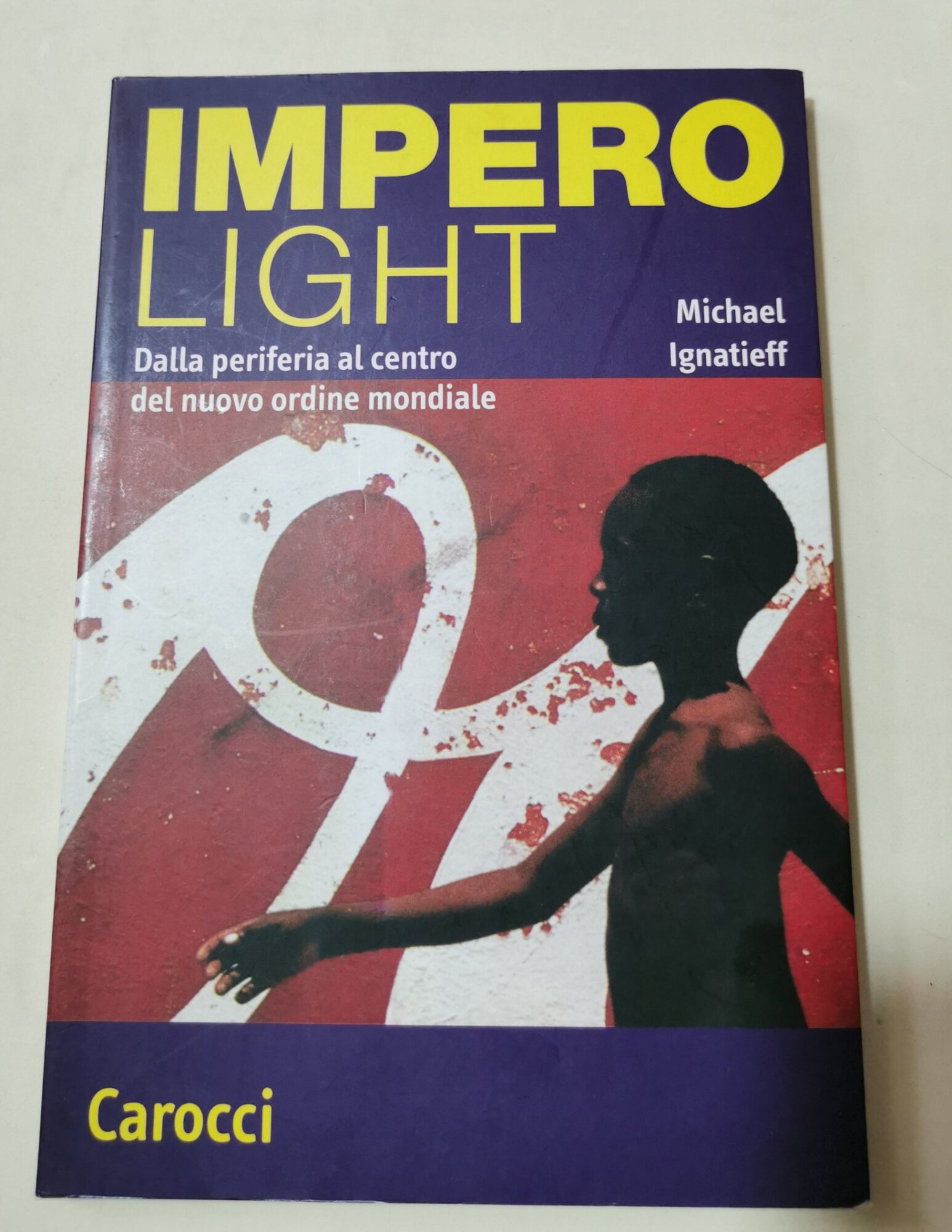 Impero light. Dalla periferia al centro del nuovo ordine mondiale