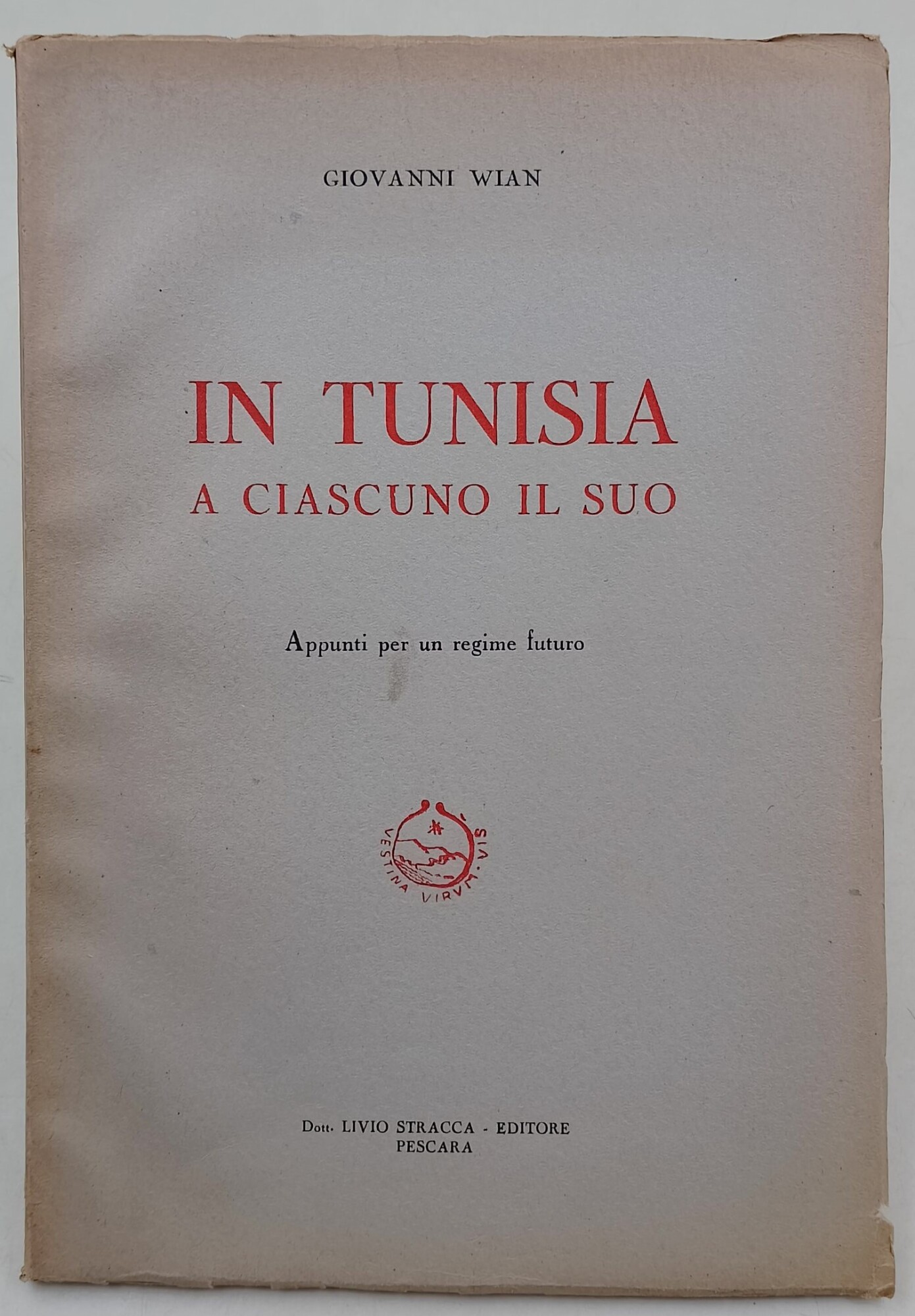 In Tunisia a ciascuno il suo-Appunti per regime futuro(1954)