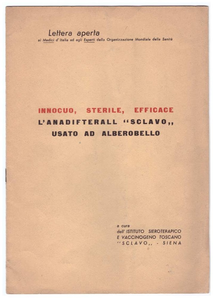 INNOCUO, STERILE, EFFICACE L'ANADIFTERALL "SCLAVO" USATO AD ALBEROBELLO