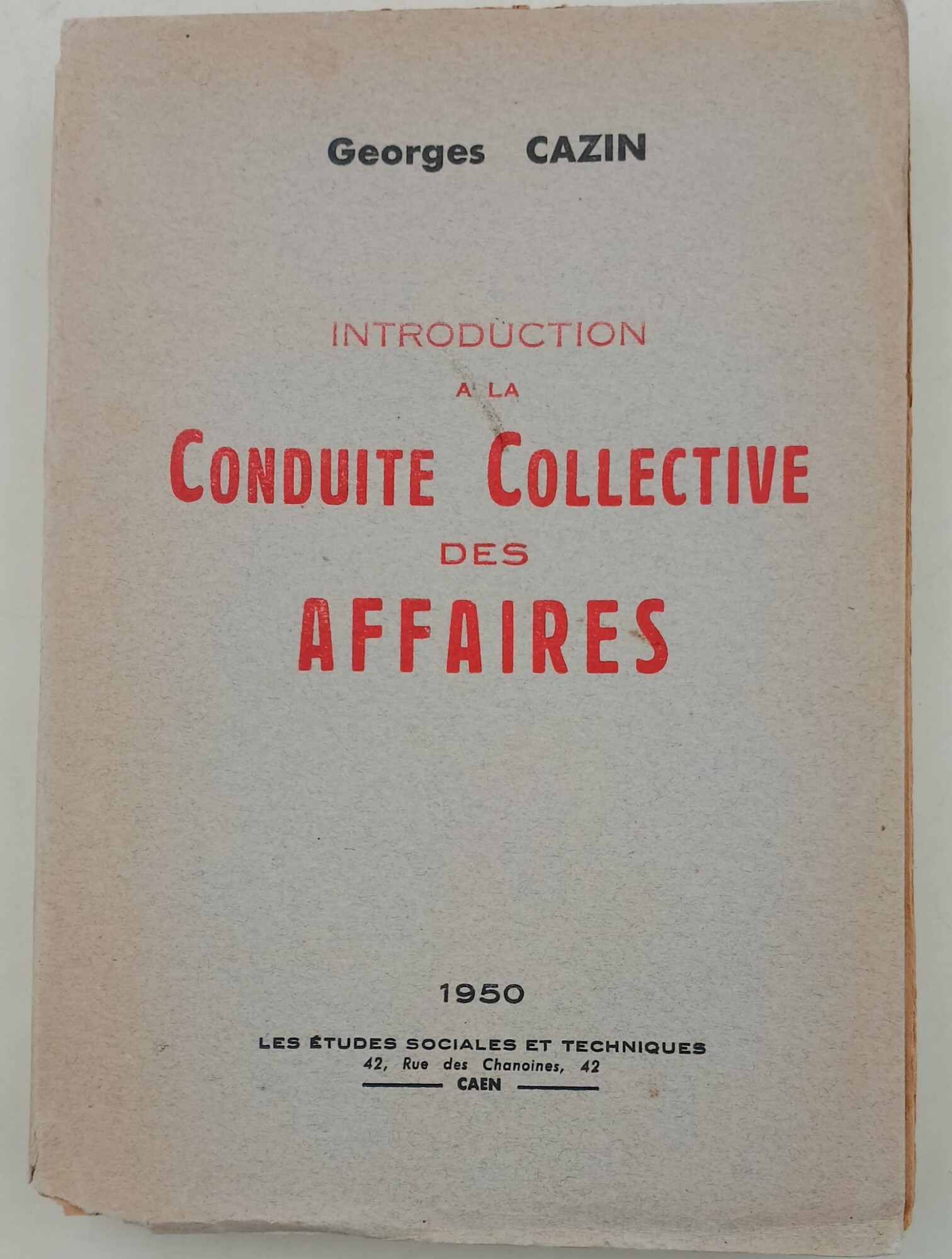 Introduction a la conduite collective des affaires