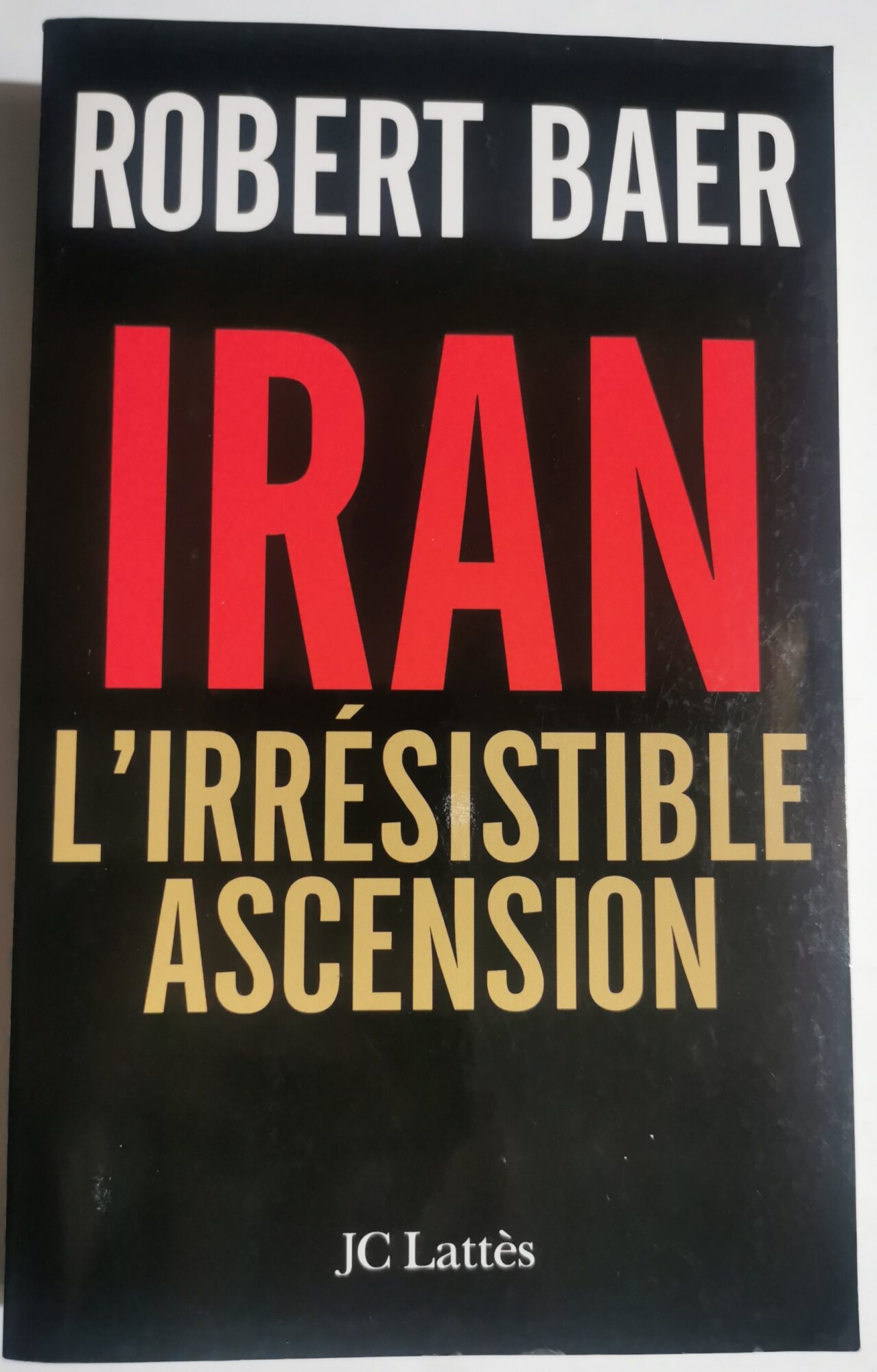 Iran - L'irresistible ascension