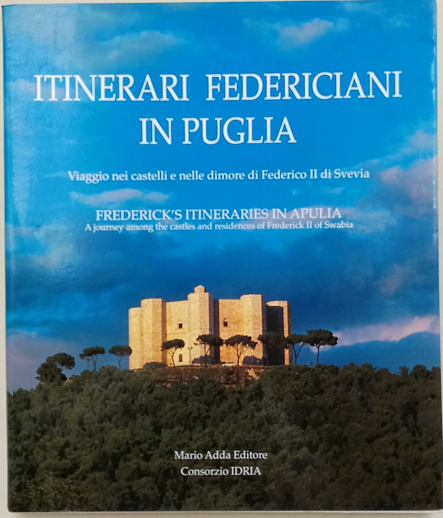 Itinerari federiciani in Puglia-Viggio nei castelli e nelle dimore di …