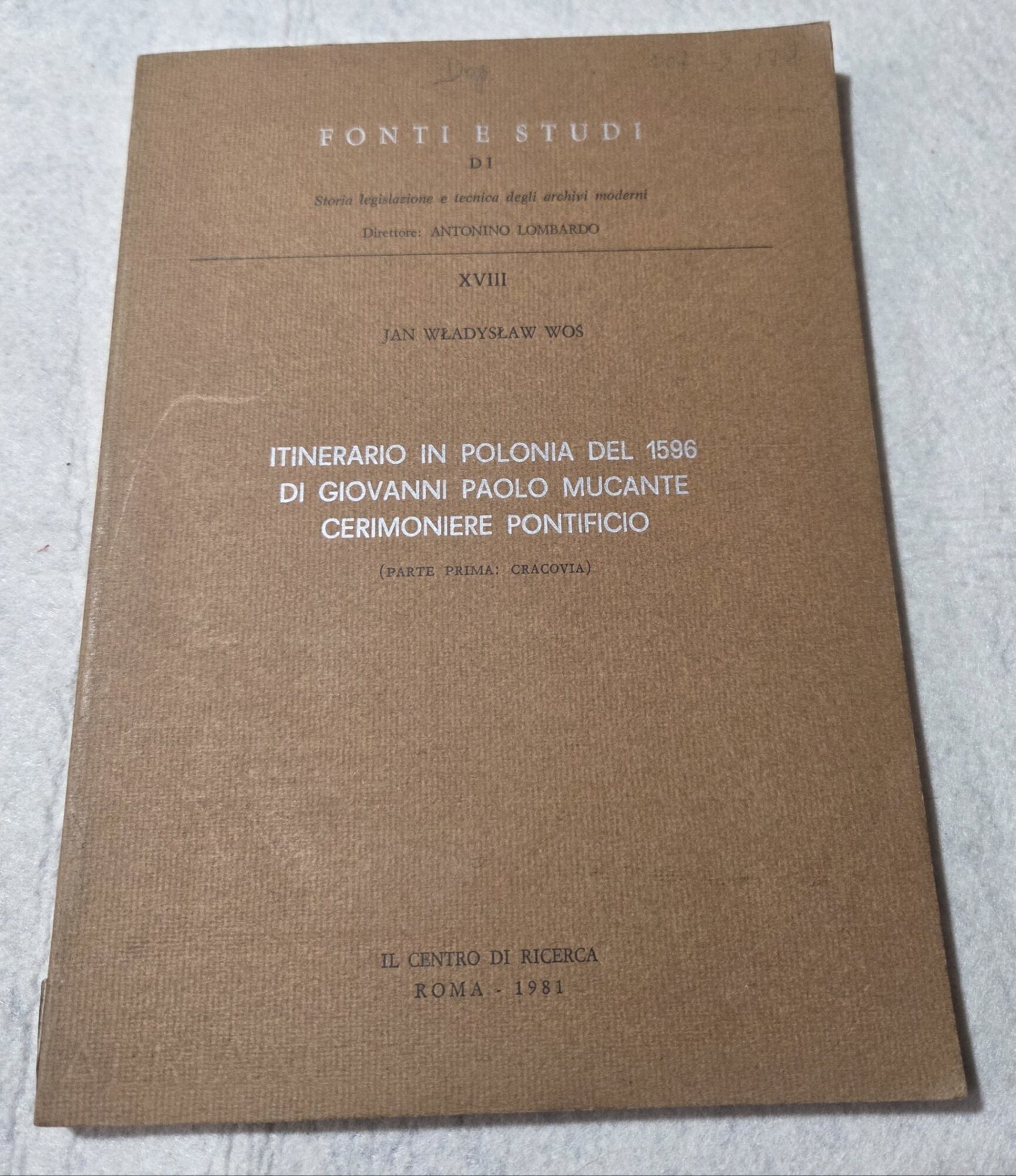 Itinerario in Polonia del 1596 di Giovanni Paolo Mucante cerimoniere …