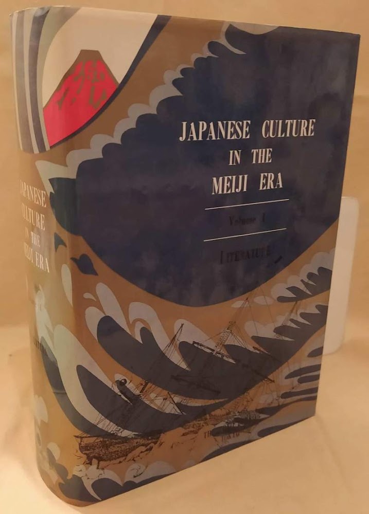 JAPANESE CULTURE IN THE MEIJI ERA volume I LITERATURE (1969)