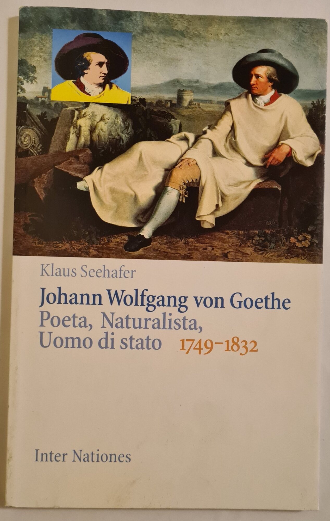 Johann Wolfgang von Goethe - Poeta, Naturalista, Uomo di stato …