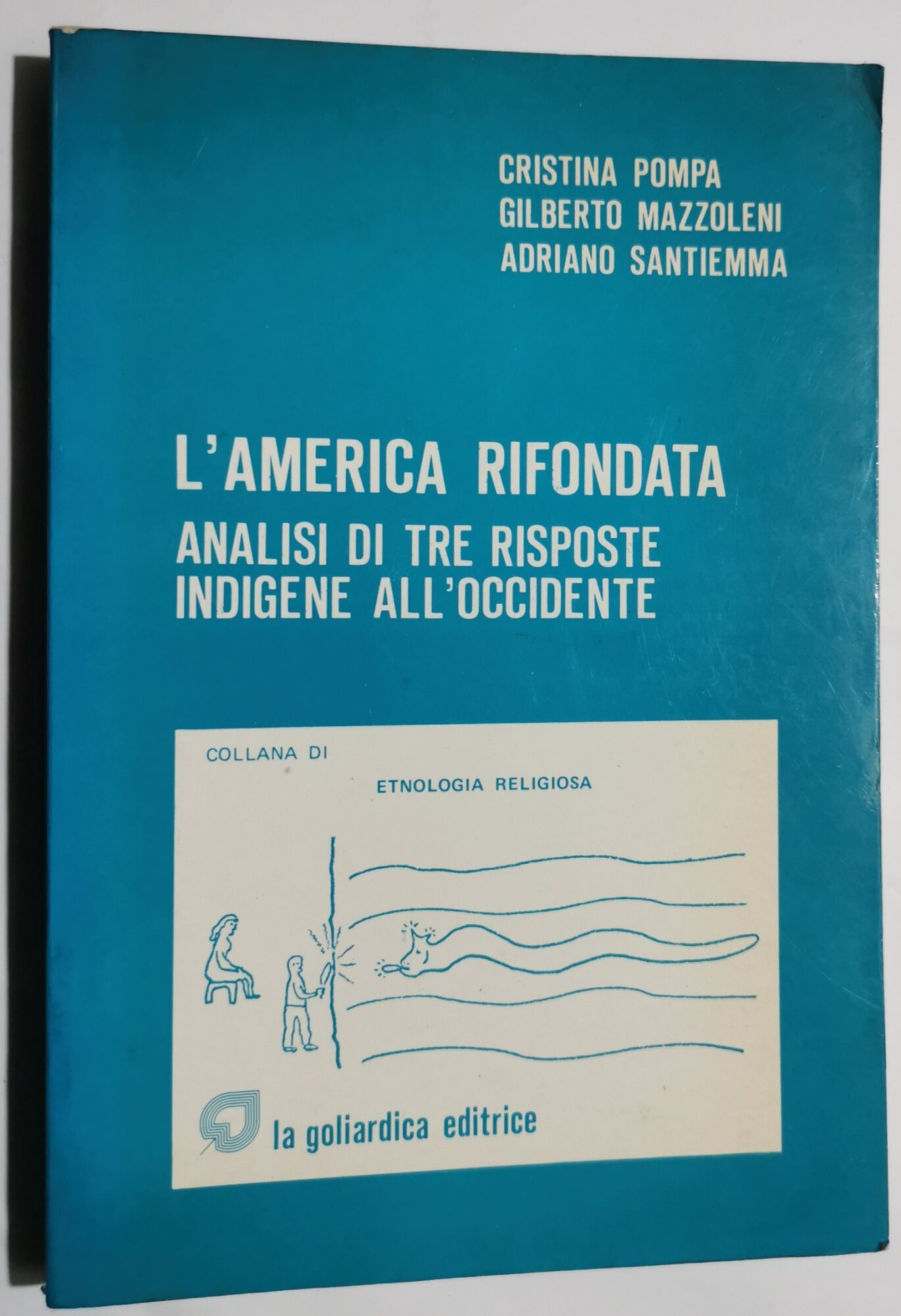 L'America rifondata - analisi di tre risposte indigene all'occidente