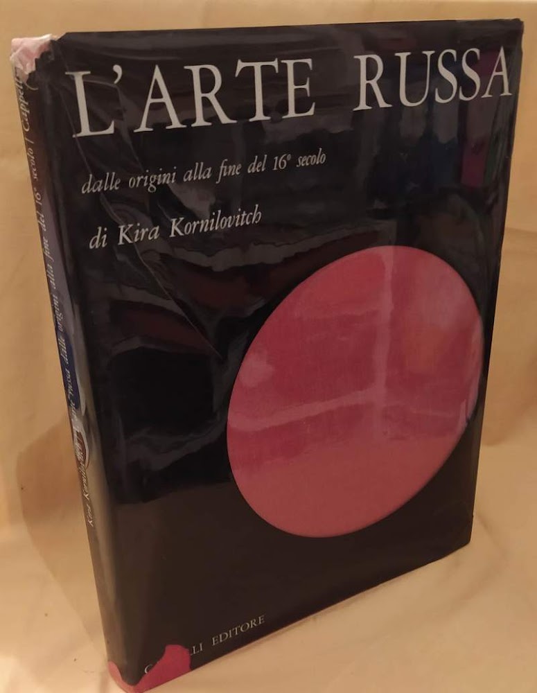 L'ARTE RUSSA dalle origini alla fine del 16^ secolo (1968)