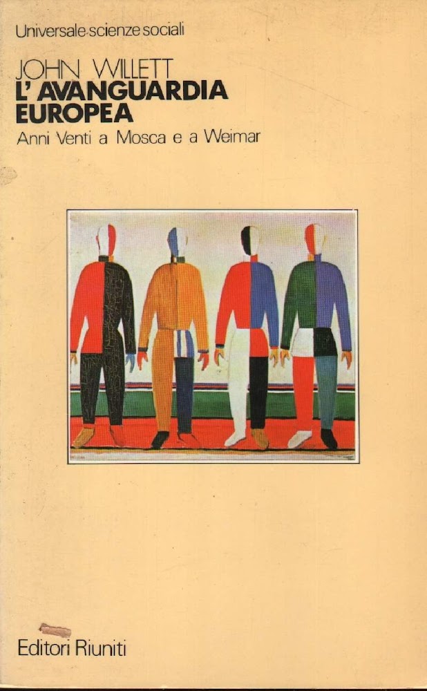 L'AVANGUARDIA EUROPEA Anni Venti a Mosca e a Weimar (1983)