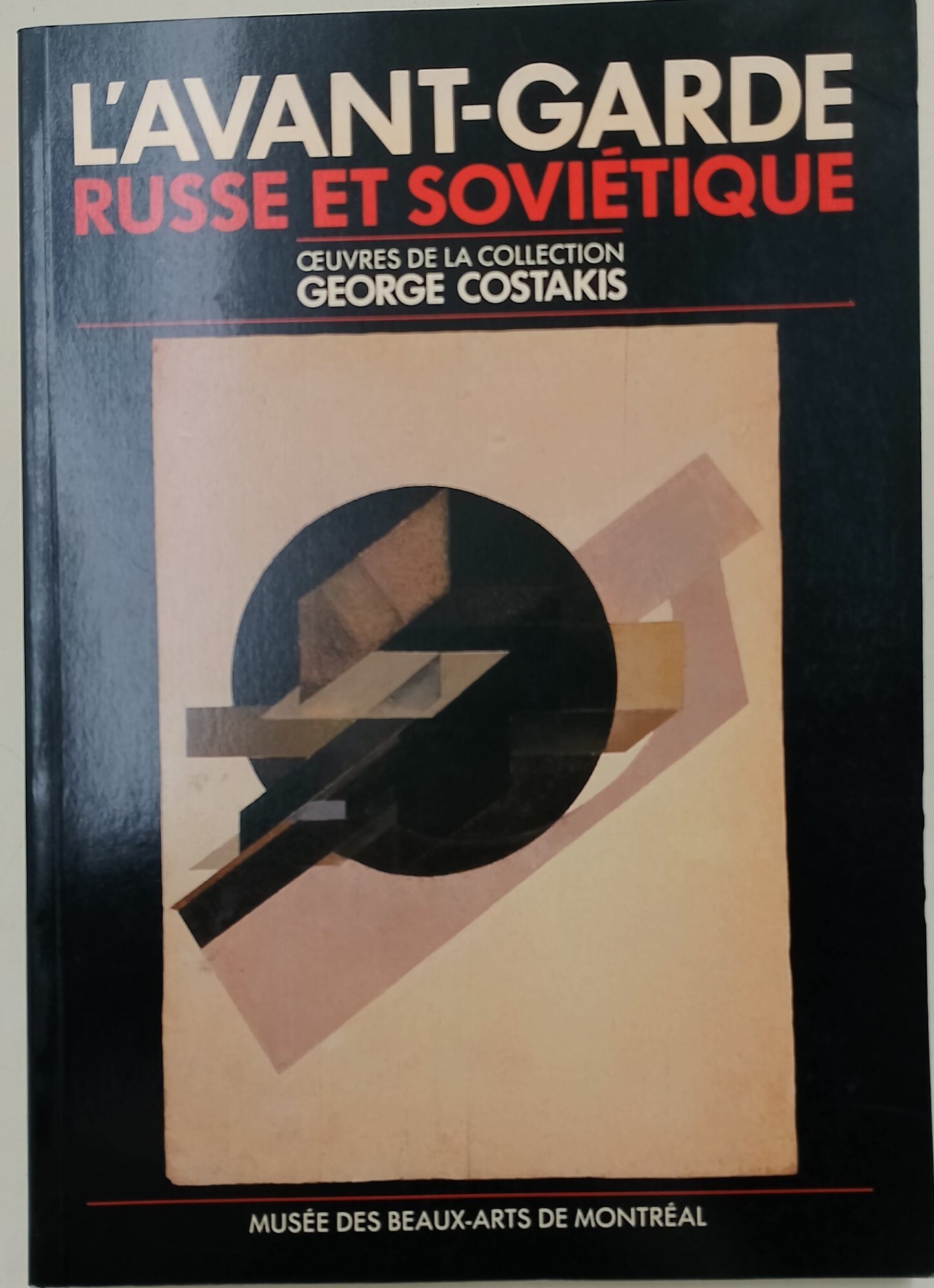 L'Avant-Garde russe et sovitique-oeuvres de la collection George Costakis