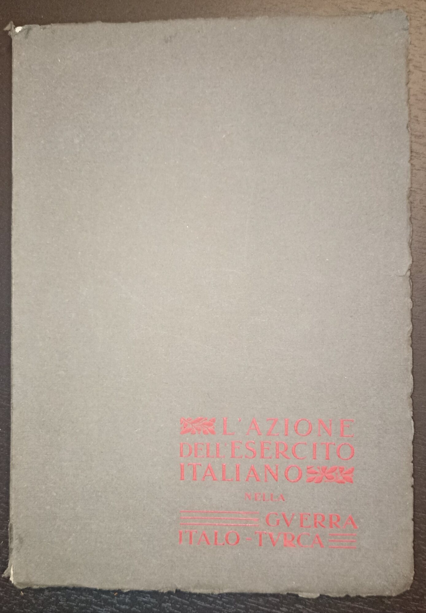 L'azione dell'esercito italiano nella guerra italo-turca (1911-19012)