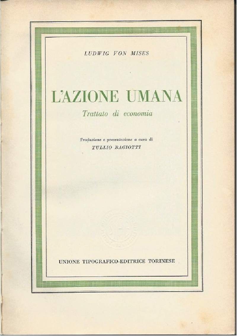 L'AZIONE UMANA - Trattato di ecomonia