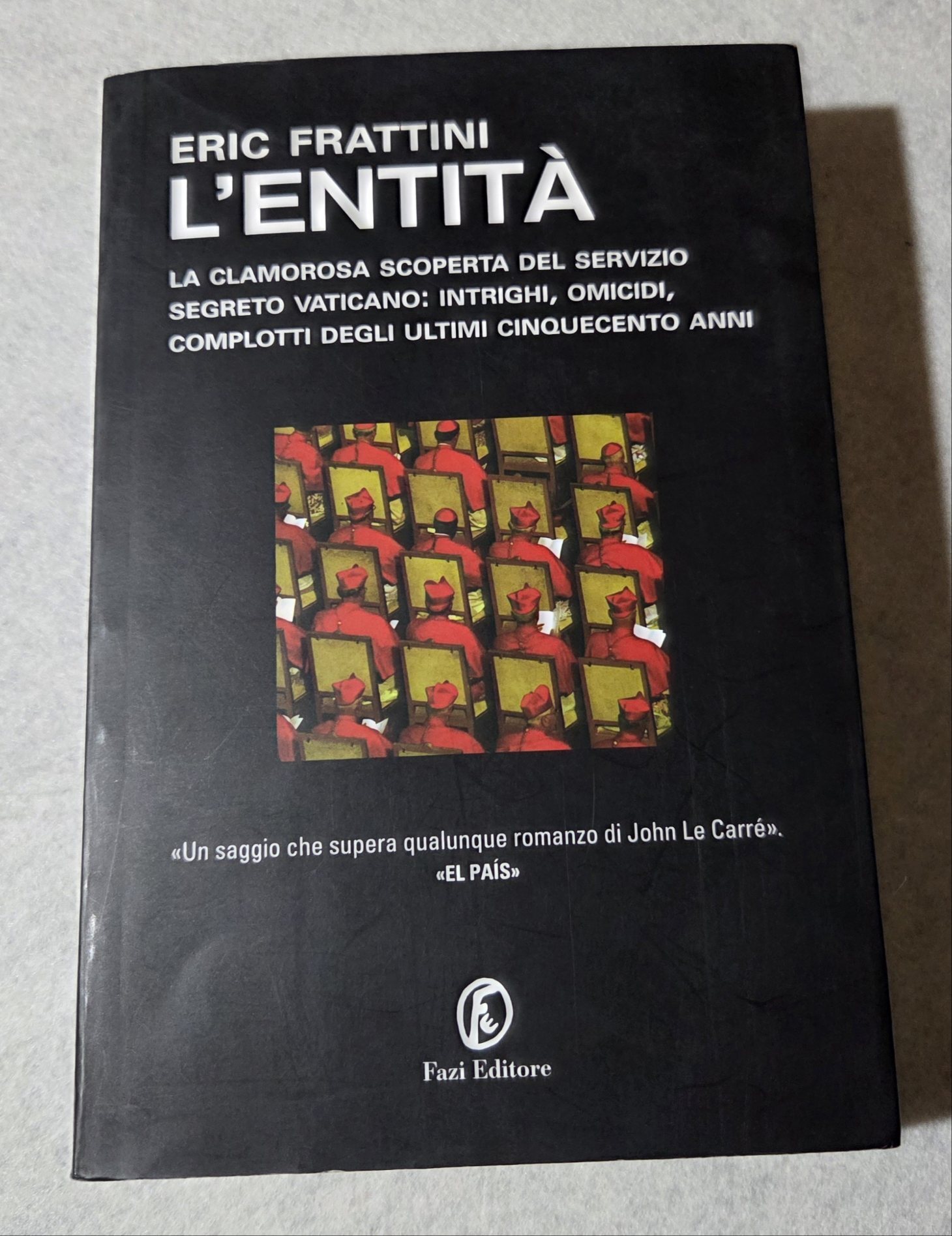 L' entita' : la clamorosa scoperta del servizio segreto vaticano: …