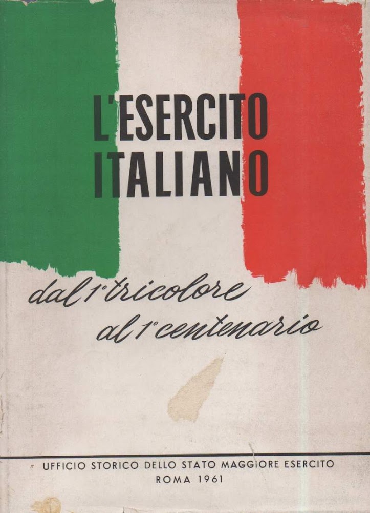 L'ESERCITO ITALIANO - dal tricolore al 1^ centenario (1961)