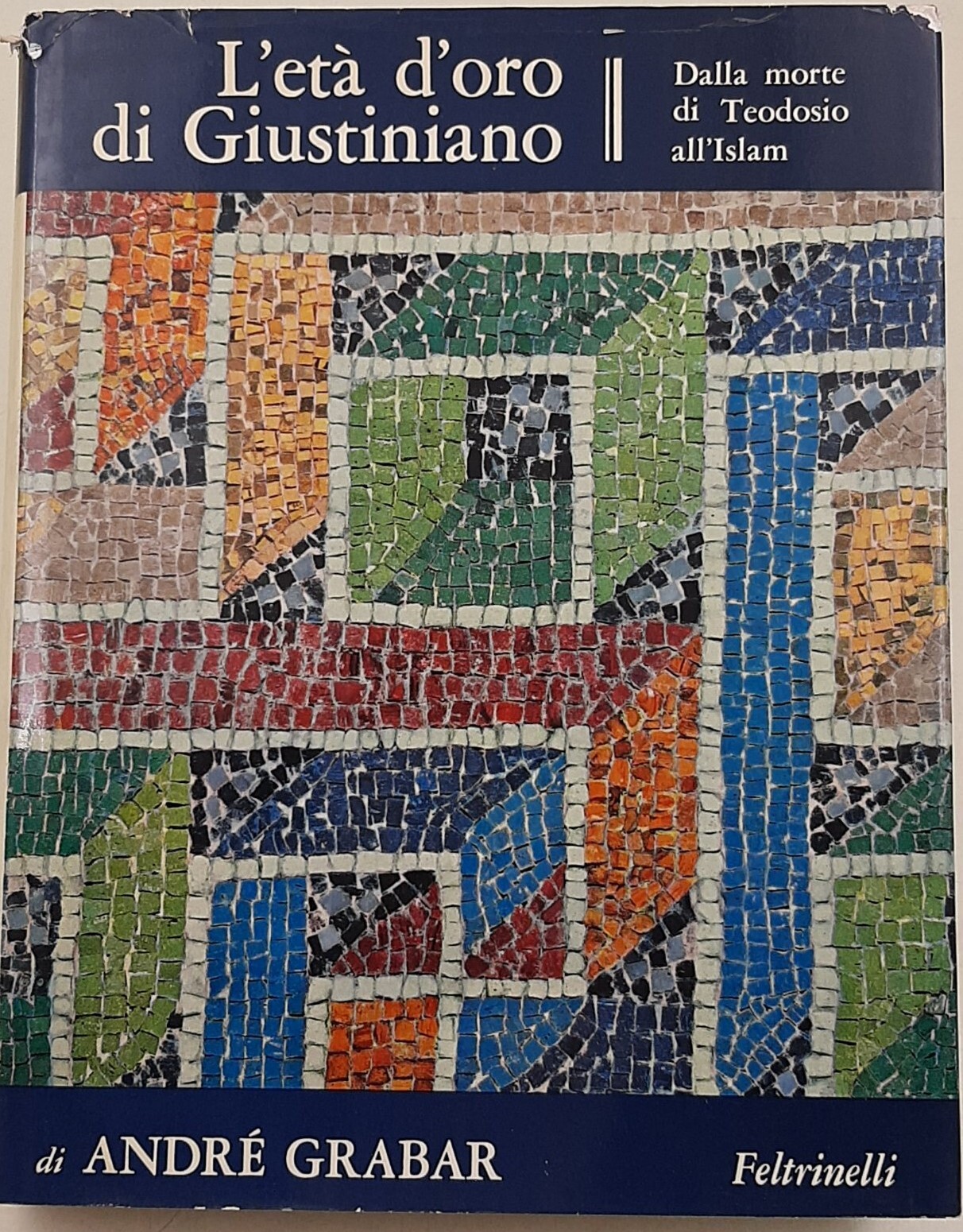 L'eta' d'oro di Giustiniano - Dalla morte di Teodosio all'Islam