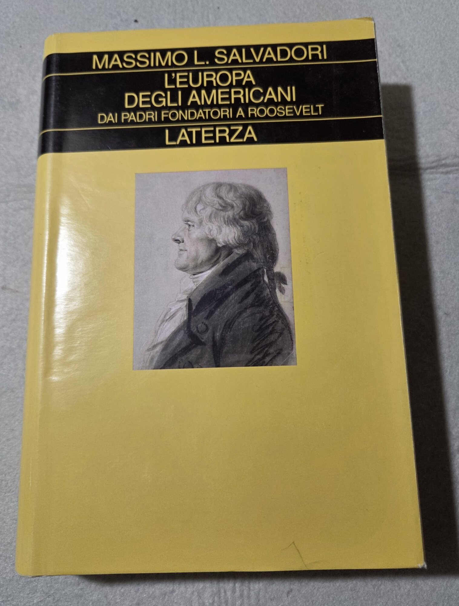 L'Europa degli americani. Dai padri fondatori a Roosevelt