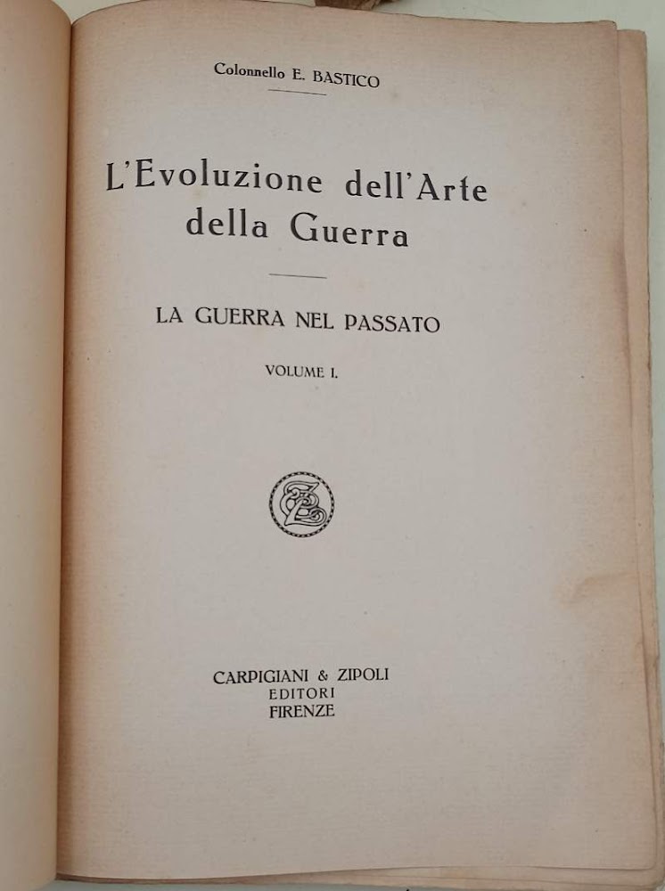 L'EVOLUZIONE DELL'ARTE DELLA GUERRA- 3 VOLL.(1924)