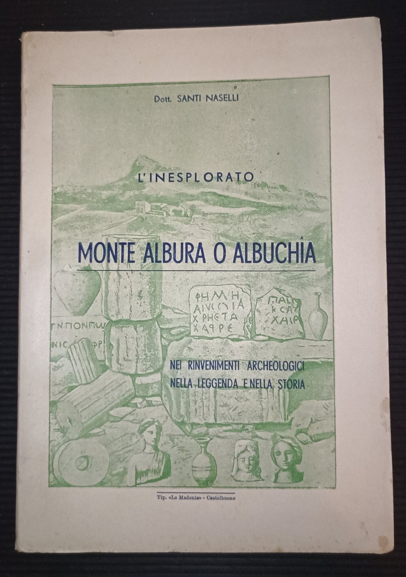 L'inesplorato Monte Albura o Albuchìa nei rinvenimenti archeologici nella leggenda …