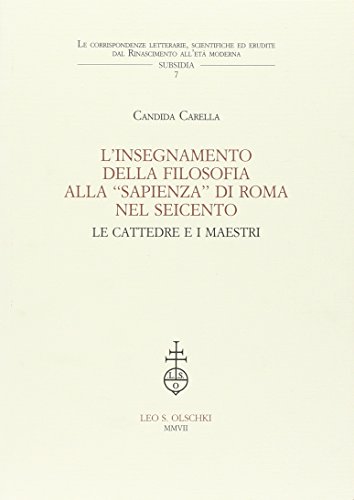 L'insegnamento della filosofia alla Sapienza di Roma nel Seicento : …