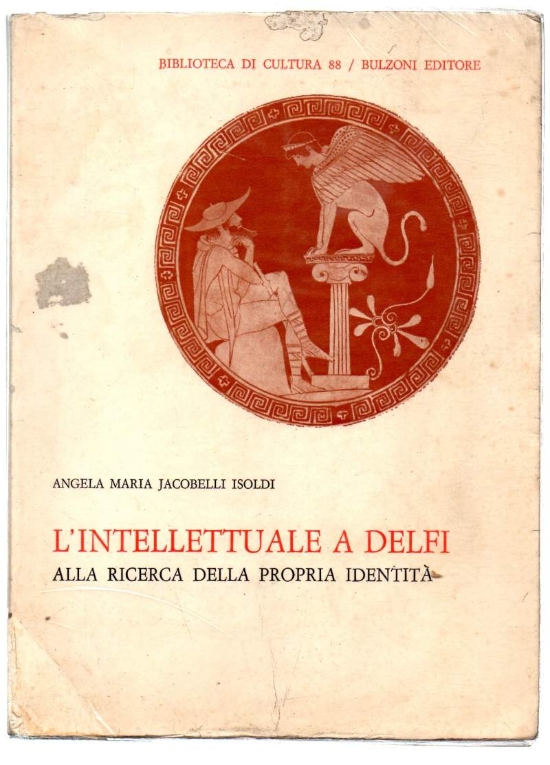 L'INTELLETTUALE A DELFI - Alla ricerca della propria identinta'