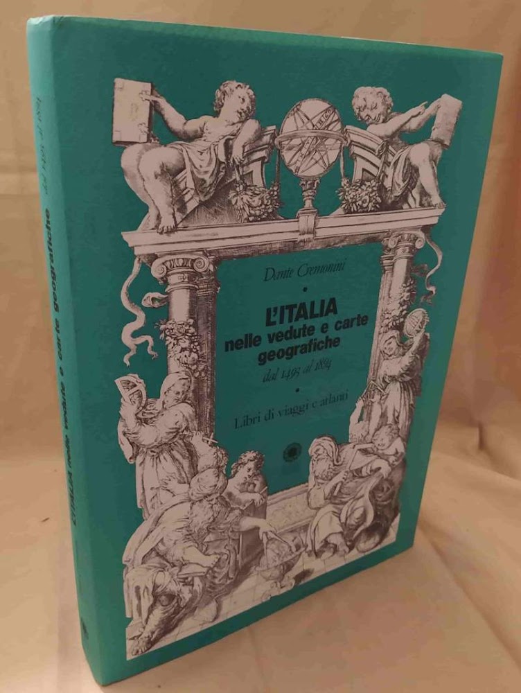 L'ITALIA NELLE VEDUTE E CARTE GEOGRAFICHE dal 1493 al 1894 …