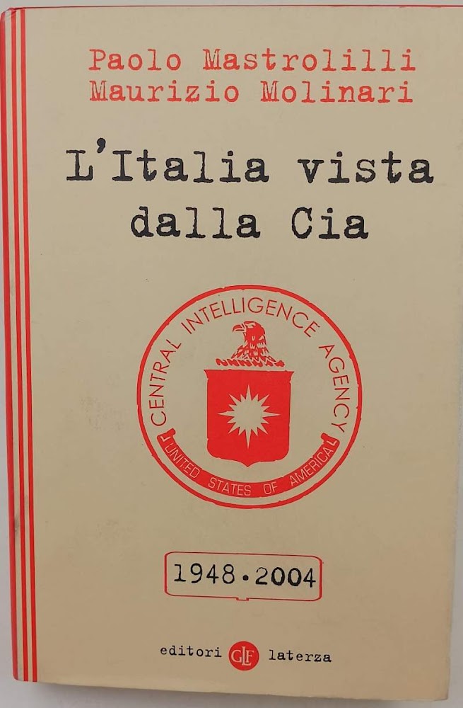 L'ITALIA VISTA DALLA CIA-1948-2004( 2005)