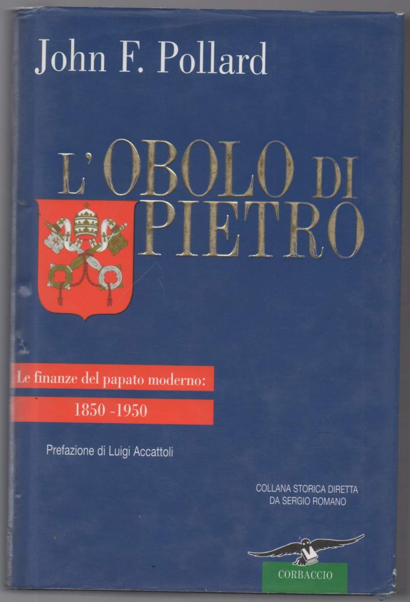 L'obolo di Pietro Le finanze del papato moderno: 1850 - …