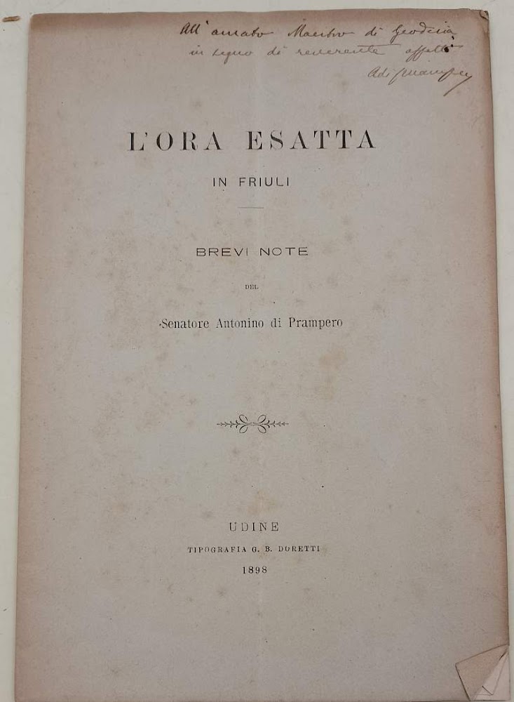L'ORA ESATTA IN FRIULI-BREVI NOTE DEL SENATORE ANTONINO DI PRAMPERO(1898)