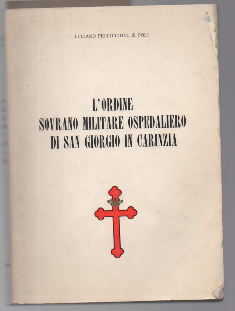 L'ORDINE SOVRANO MILITARE OSPEDALIERO DI SAN GIORGIO IN CARINZIA (1981)