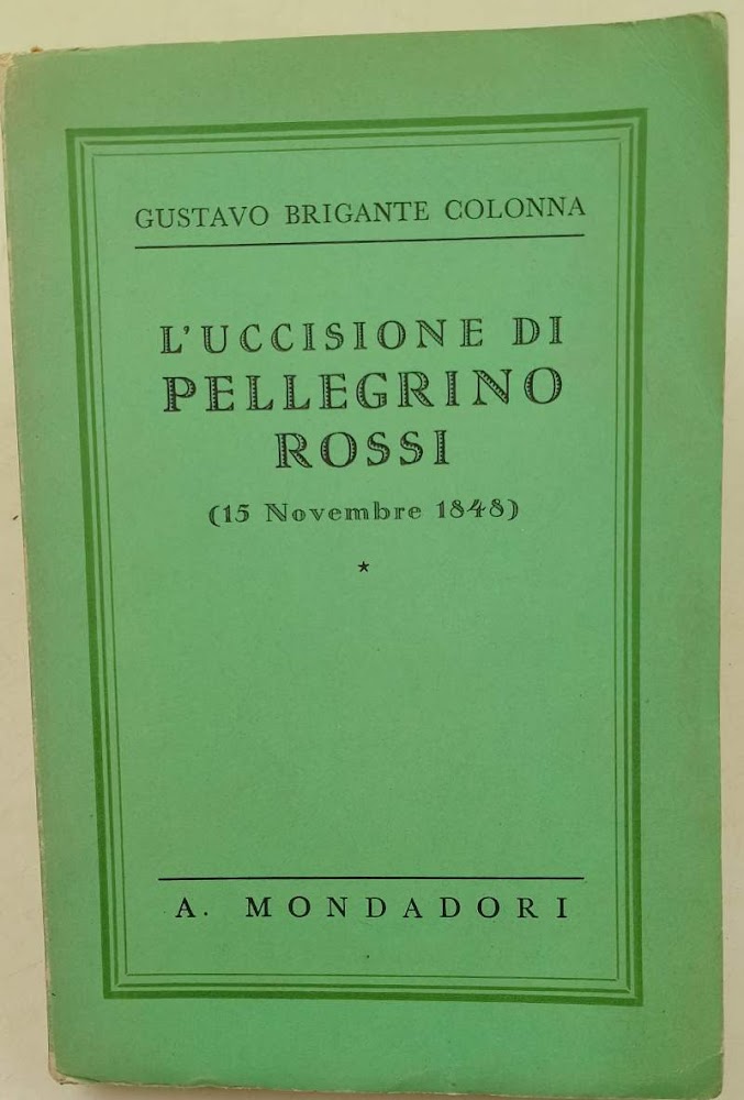 L'UCCISIONE DI PELLEGRINO ROSSI(15 NOVEMBRE 1848)( 1938)