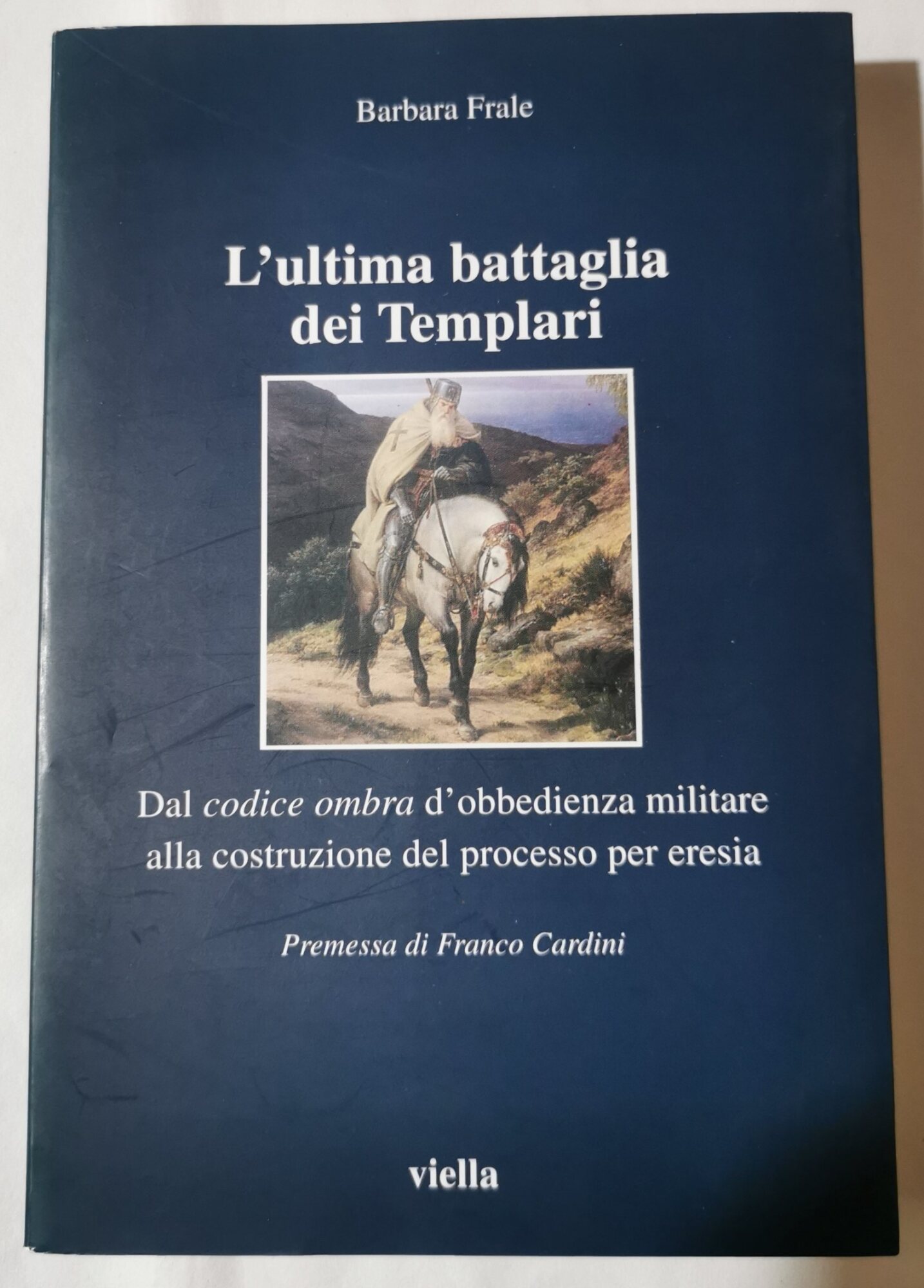 L'ultima battaglia dei Templari. Dal codice ombra d'obbedienza militare alla …
