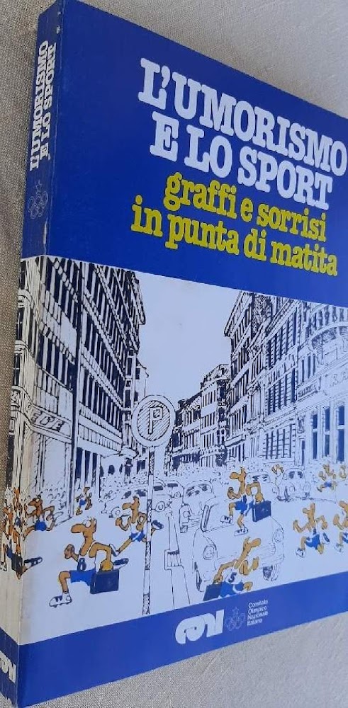 L'UMORISMO E LO SPORT-GRAFFI E SORRISI IN PUNTA DI MATITA(1981)