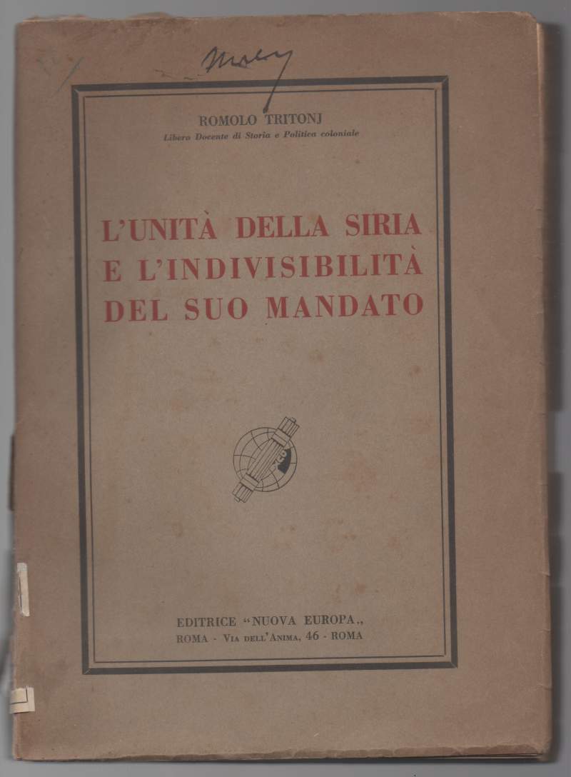 L'UNITA' DELLA SIRIA E L'INDIVISIBILITA' DEL SUO MANDATO (1934)